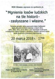 MOK Głowno - spotkanie pt. "Mgnienia losów ludzkich na tle historii - zasłyszane i własne"