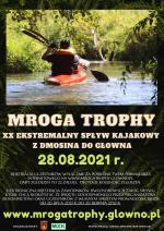 Ruszyły zapisy na XX edycję ekstremalnego spływu rzeką Mrogą z Dmosina do Głowna - „Mroga Trophy 2021".